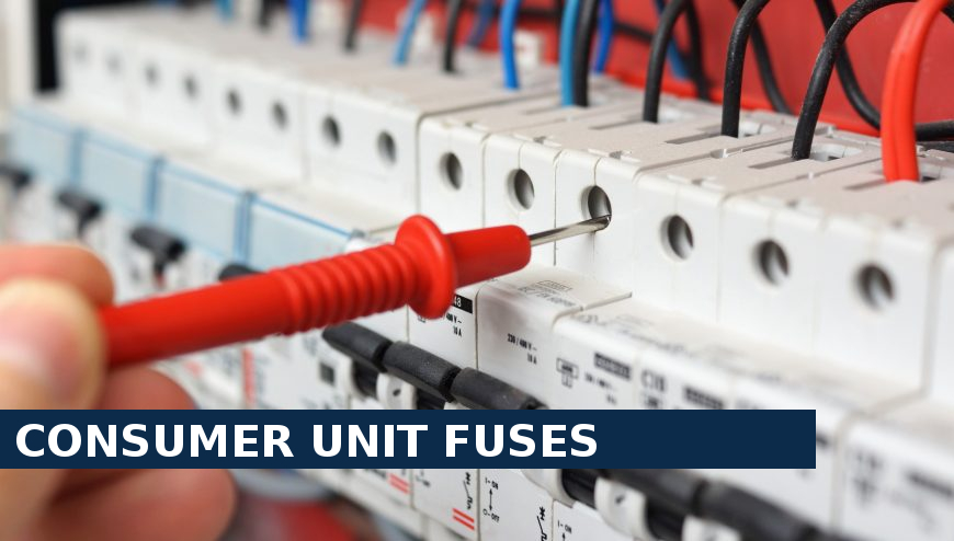 Consumer unit fuses Richmond Hill
