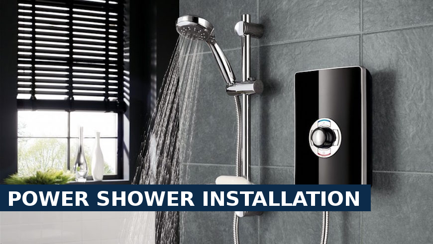 Power shower installation Richmond Hill